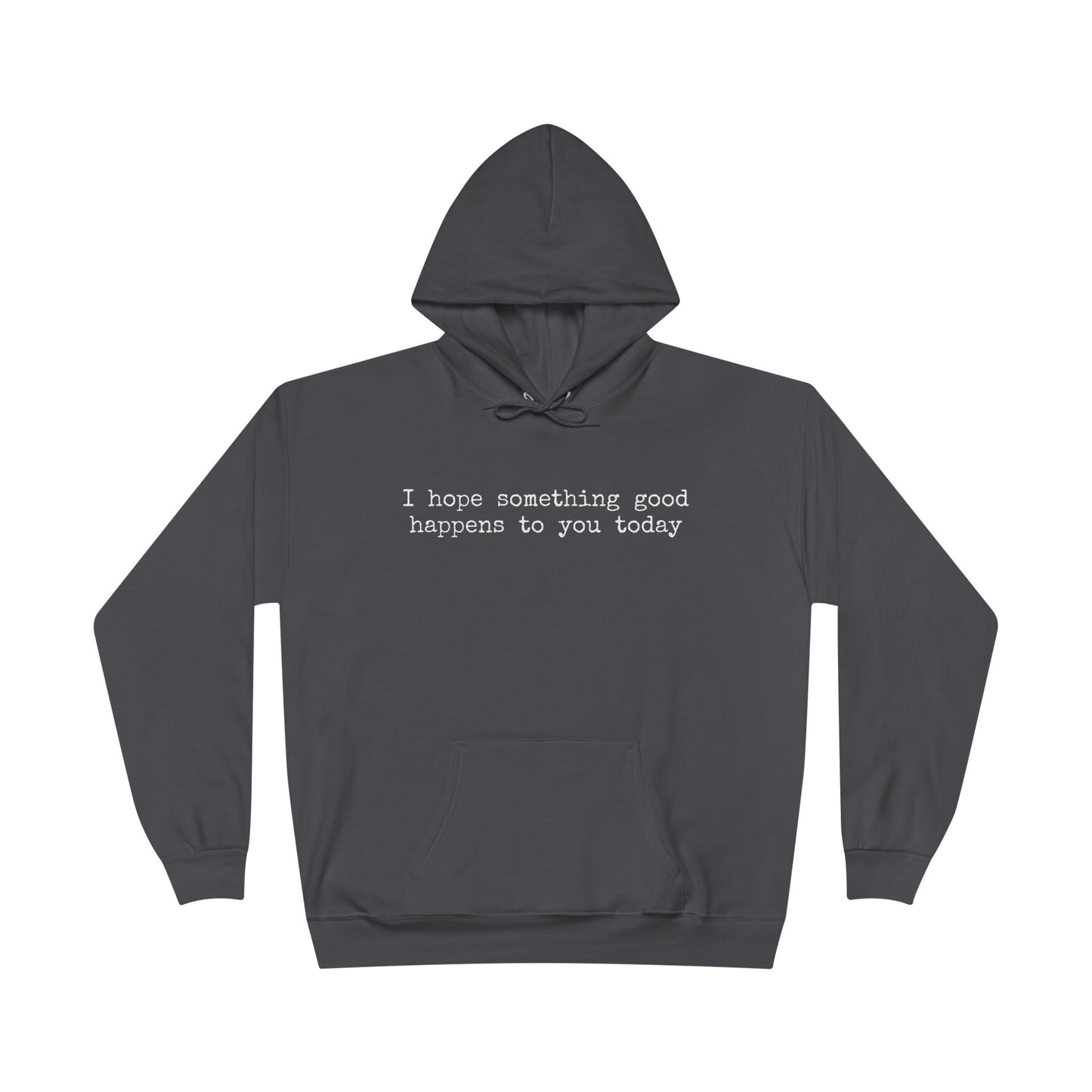 something good unisex hoodie (available in 5 colors)