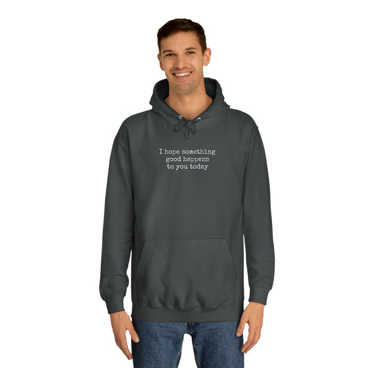 something good unisex hoodie