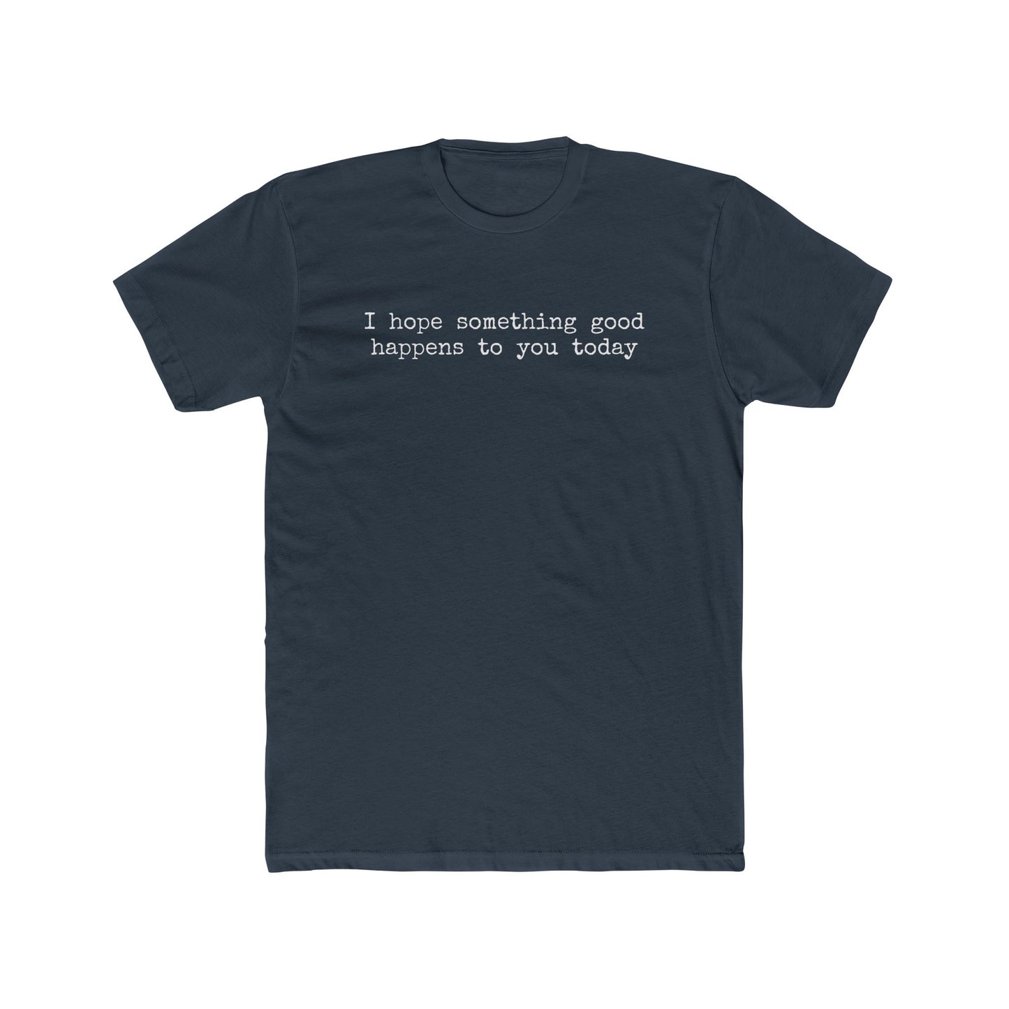 something good t shirt (available in 7 colors)