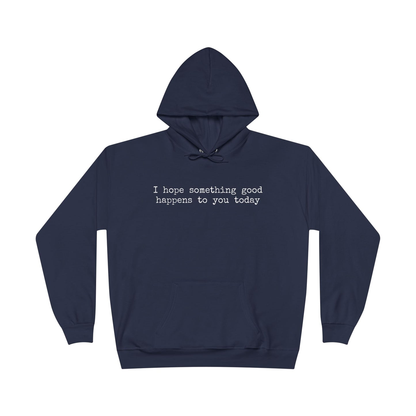 something good unisex hoodie (available in 5 colors)